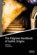 The Palgrave handbook of Gothic origins /
