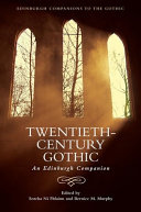 Twentieth-century Gothic : an Edinburgh companion /