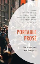 Portable prose : the novel and the everyday /