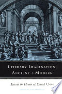 Literary imagination, ancient and modern : essays in honor of David Grene /