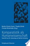 Komparatistik als Humanwissenschaft : Festschrift zum 65. Geburtstag von Manfred Schmeling /