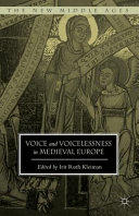 Voice and Voicelessness in Medieval Europe /
