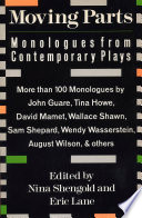 Moving parts : monologues from contemporary plays /