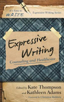 Expressive writing : counseling and healthcare /