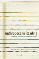 Anthropocene reading : literary history in geologic times /