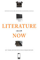 Literature now : key terms and methods for literary history /