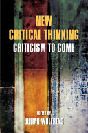 New critical thinking : criticism to come /