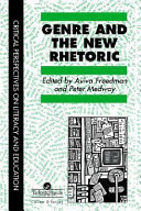 Genre and the new rhetoric /