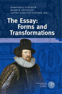 The essay : forms and transformations /