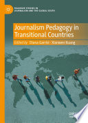 Journalism Pedagogy in Transitional Countries /