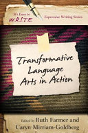 Transformative language arts in action /