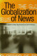 The globalization of news /