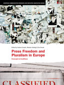 Press freedom and pluralism in Europe : concepts and conditions /