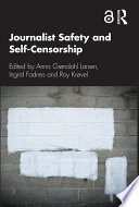 Journalist safety and self-censorship /