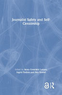 Journalist safety and self-censorship /