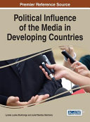 Political influence of the media in developing countries /