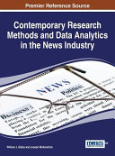 Contemporary research methods and data analytics in the news industry /