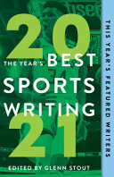 The year's best sports writing 2021 /