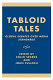 Tabloid tales : global debates over media standards /