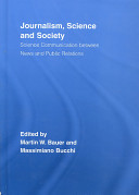 Journalism, science and society : science communication between news and public relations /