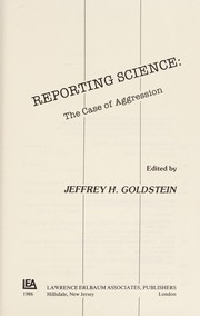 Reporting science : the case of aggression /