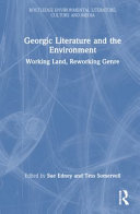 Georgic literature and the environment : working land, reworking genre /