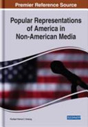 Popular representations of America in non-American media /