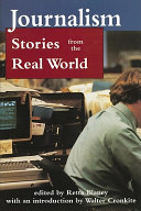 Journalism : stories from the real world /