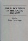 The Black press in the South, 1865-1979 /