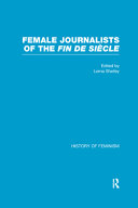 Female journalists of the fin de siècle /