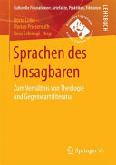 Sprachen des Unsagbaren : zum Verhältnis von Theologie und Gegenwartsliteratur /