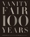 Vanity Fair, 100 years : from the jazz age to our age /