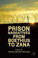 Prison narratives from Boethius to Zana /