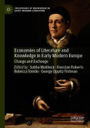 Economies of literature and knowledge in early modern Europe : change and exchange /