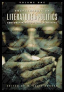 Encyclopedia of literature and politics : censorship, revolution, and writing /