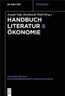 Handbuch Literature & Ökonomie /