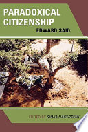 Paradoxical citizenship : Edward Said /