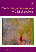 The Routledge companion to world literature /