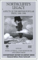 Northcliffe's legacy : aspects of the British popular press, 1896-1996 /