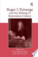 Roger L'Estrange and the making of Restoration culture /