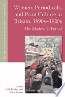 Women, periodicals, and print culture in Britain, 1890s-1920s : the modernist period /