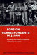 Foreign correspondents in Japan : reporting a half century of upheavals, from 1945 to the present /