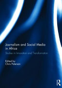 Journalism and social media in Africa : studies in innovation and transformation /