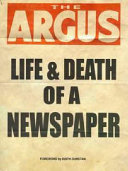 The Argus : life & death of a newspaper /