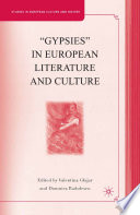 "Gypsies" in European Literature and Culture : Studies in European Culture and History /