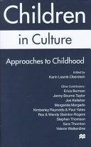 Children in culture : approaches to childhood /