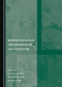 Representations of childhood in art and literature /