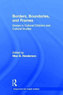 Borders, boundaries, and frames : essays in cultural criticism and cultural studies /