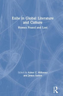 Exile in global literature and culture : homes found and lost /