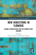 New directions in flânerie : global perspectives for the twenty-first century /